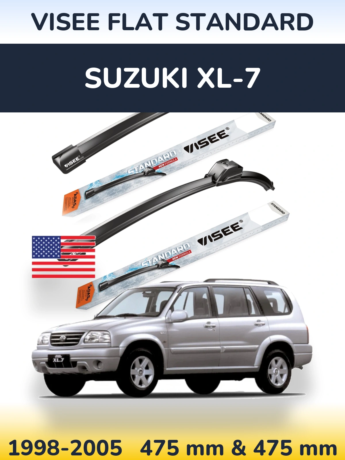 Комплект передніх щіток VISEE FLAT STANDARD 475 & 475 мм для Suzuki XL-7 1998-2005
