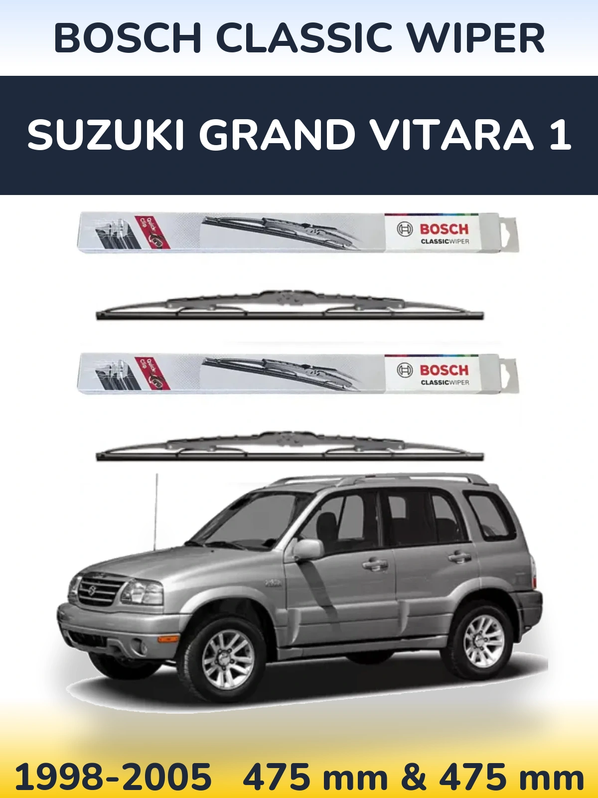 Front wiper blade set BOSCH Classic Wiper 475 & 475 mm for Suzuki Grand Vitara 1 1998-2005