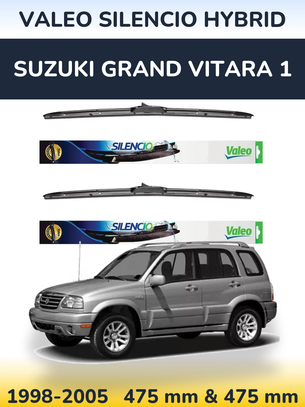 Front wiper blade set Valeo Silencio Hybrid 475 & 475 mm for Suzuki Grand Vitara 1 1998-2005