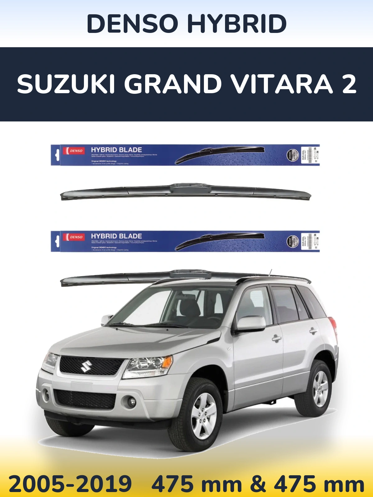 Front wiper blade set Denso Hybrid 475 & 475 mm for Suzuki Grand Vitara 2 2005-2019