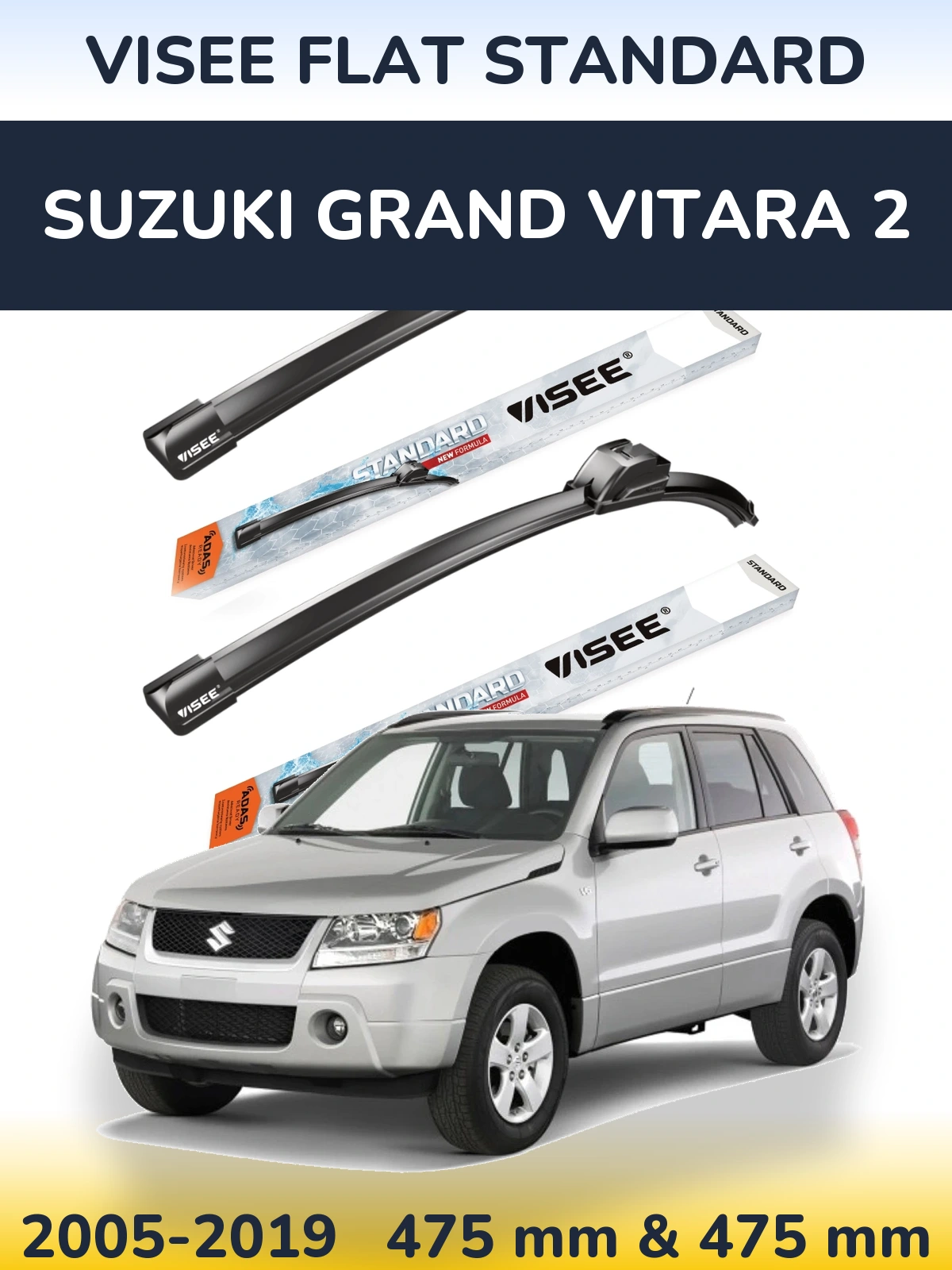 Front wiper blade set VISEE FLAT STANDARD 475 & 475 мм for Suzuki Grand Vitara 2 2005-2019
