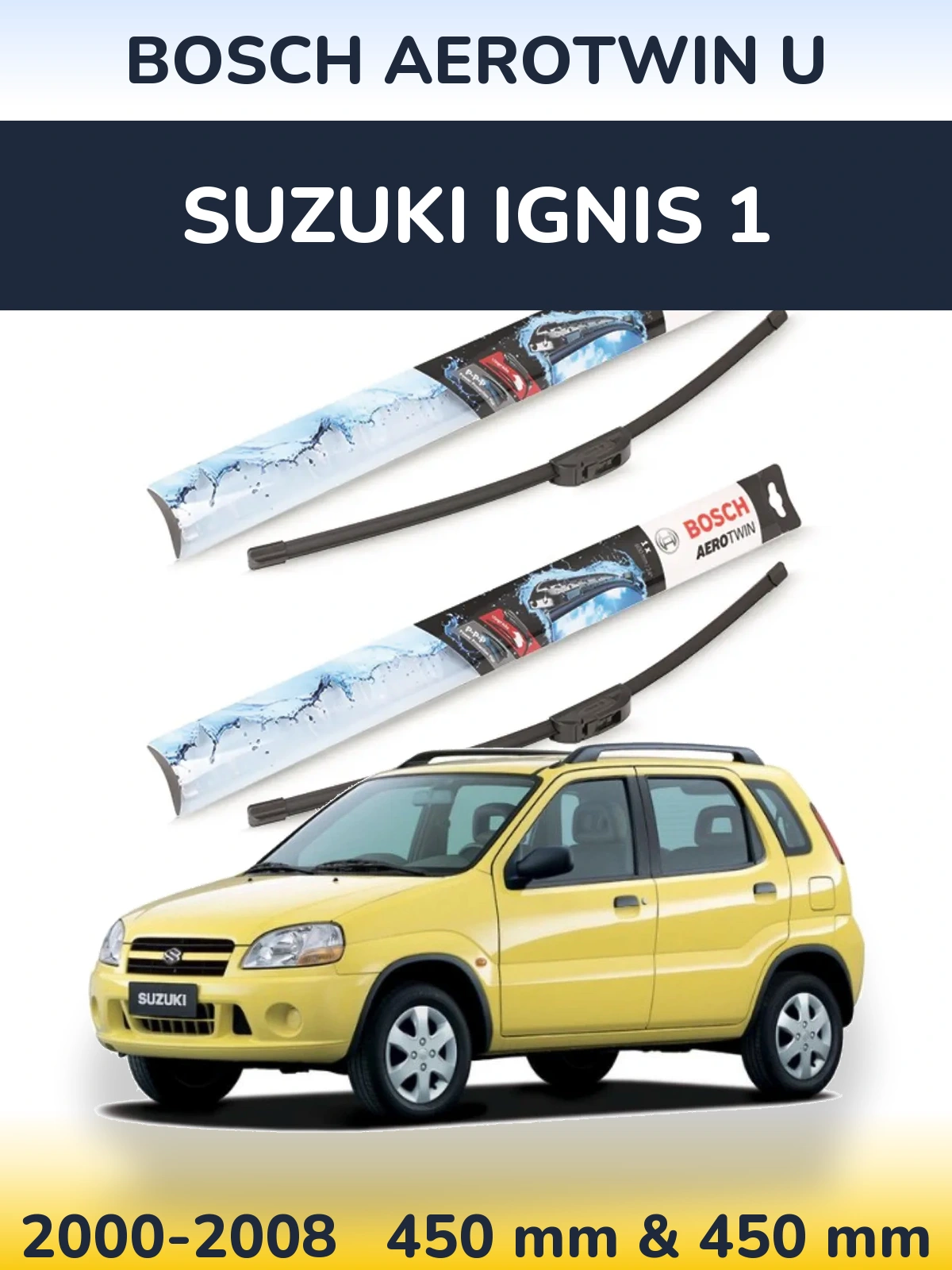 Front wiper blade set BOSCH AeroTwin U 450 & 450 мм for Suzuki Ignis 1 2000-2008