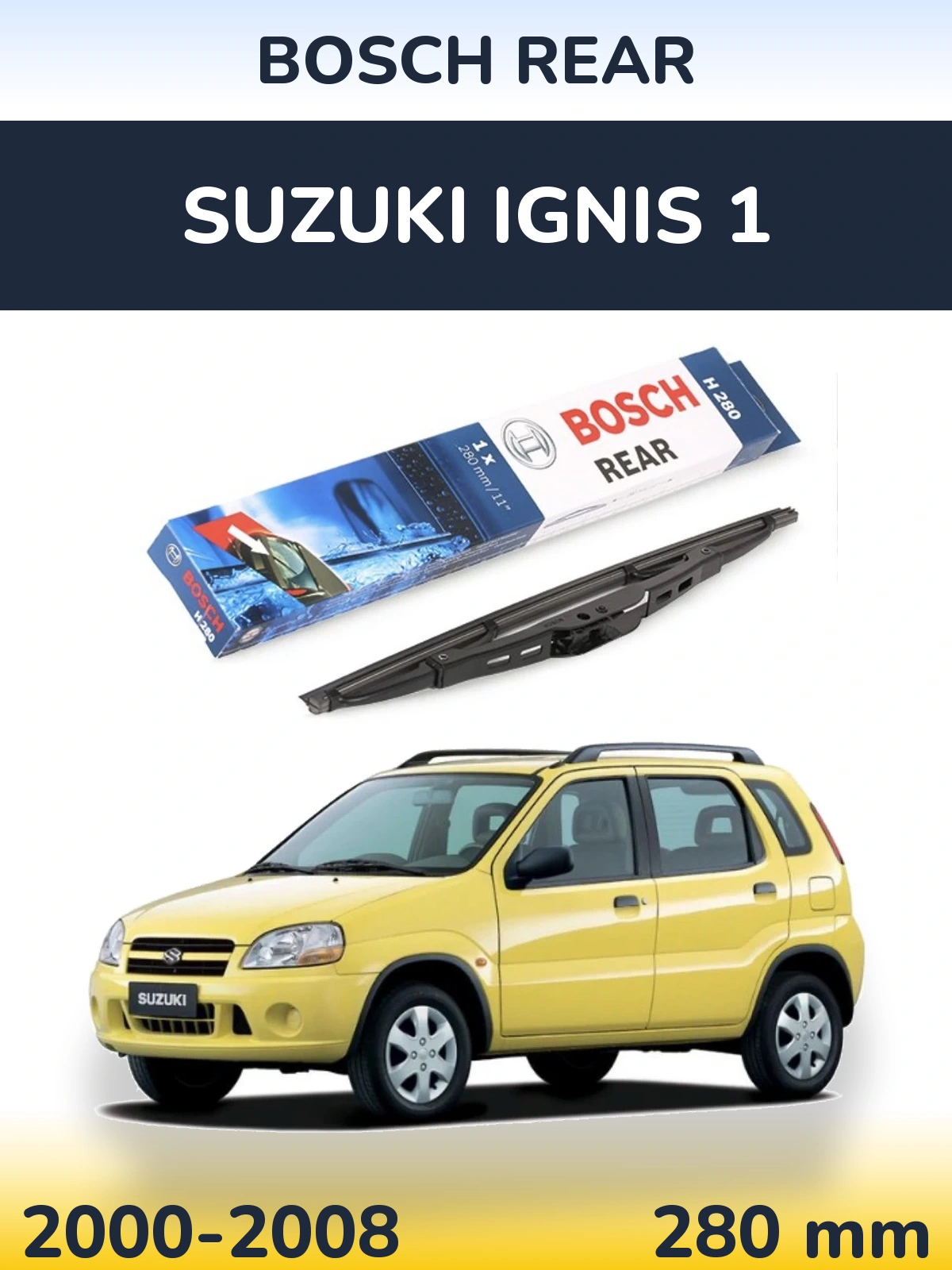 Rear wiper blade BOSCH Rear 280 мм for Suzuki Ignis 1 2000-2008