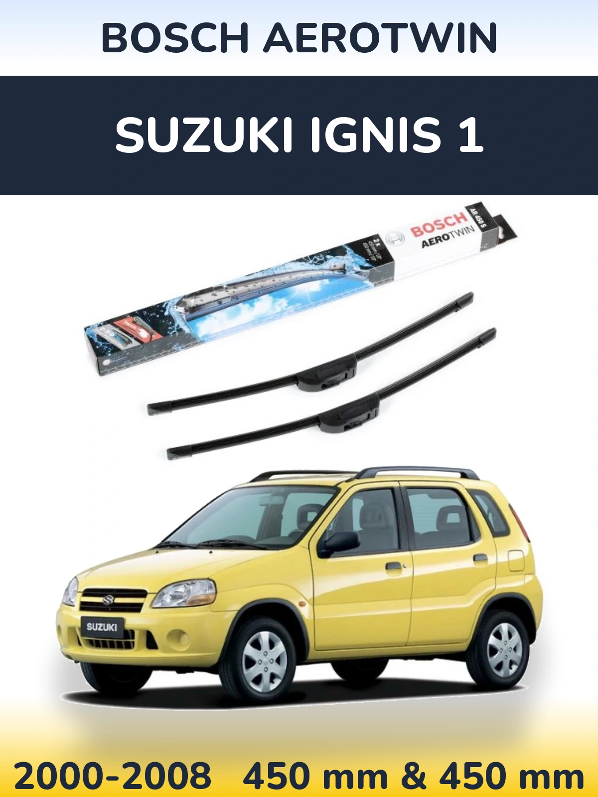 Front wiper blade set BOSCH AeroTwin 450 & 450 мм for Suzuki Ignis 1 2000-2008