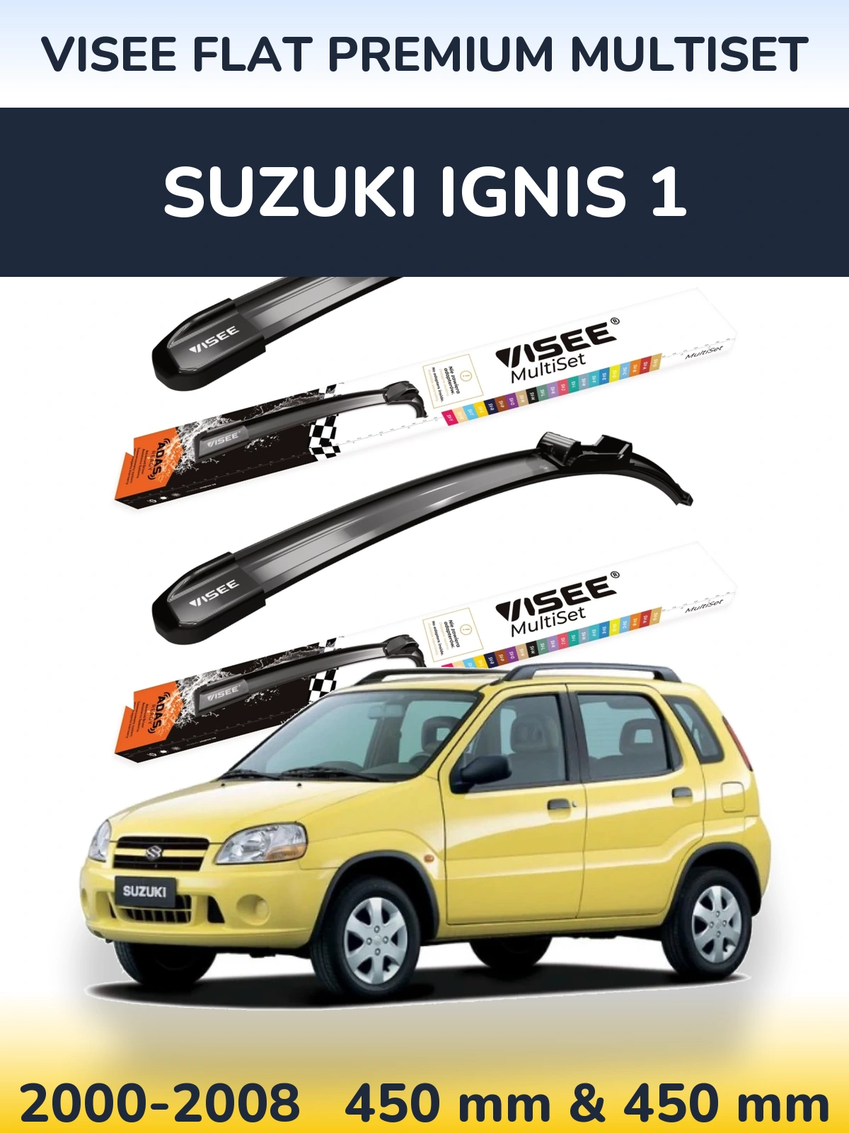 Front wiper blade set VISEE FLAT PREMIUM MultiSet 450 & 450 мм for Suzuki Ignis 1 2000-2008