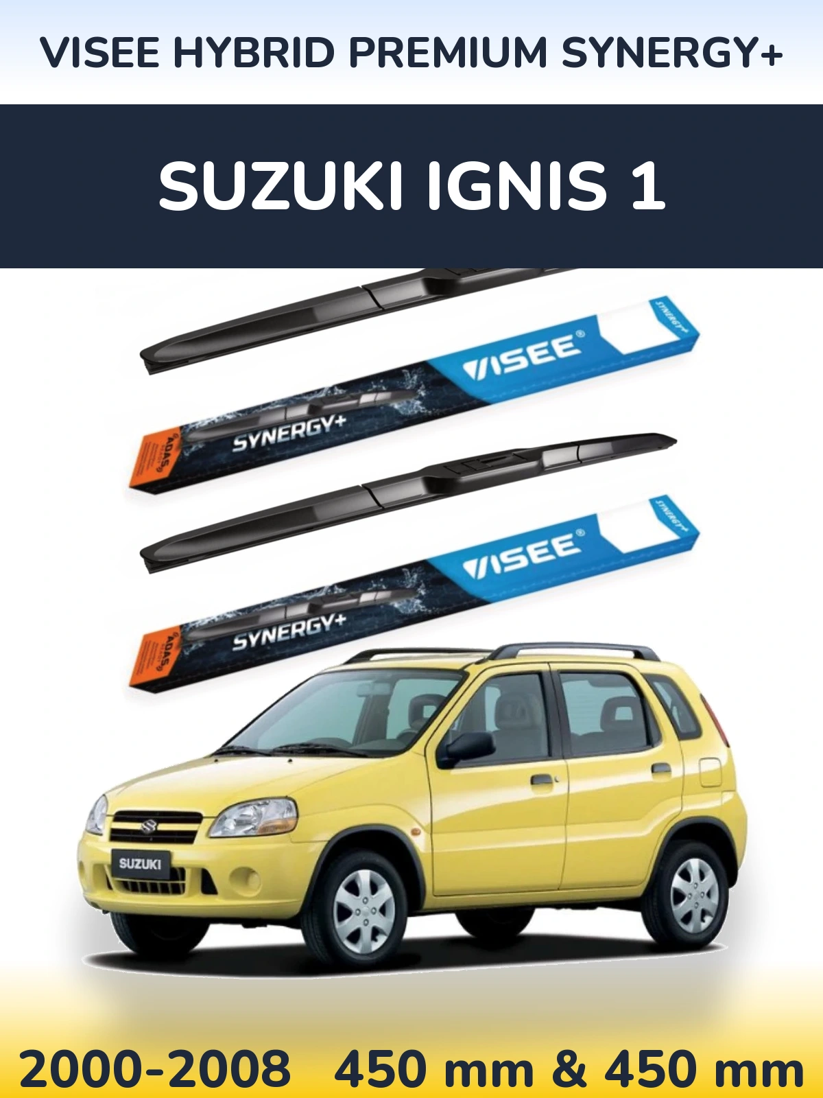 Front wiper blade set VISEE HYBRID PREMIUM SYNERGY+ 450 & 450 мм for Suzuki Ignis 1 2000-2008