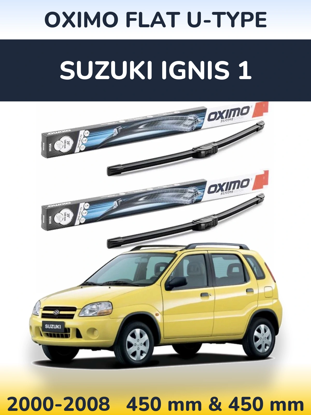 Front wiper blade set Oximo Flat U-type 450 & 450 мм for Suzuki Ignis 1 2000-2008