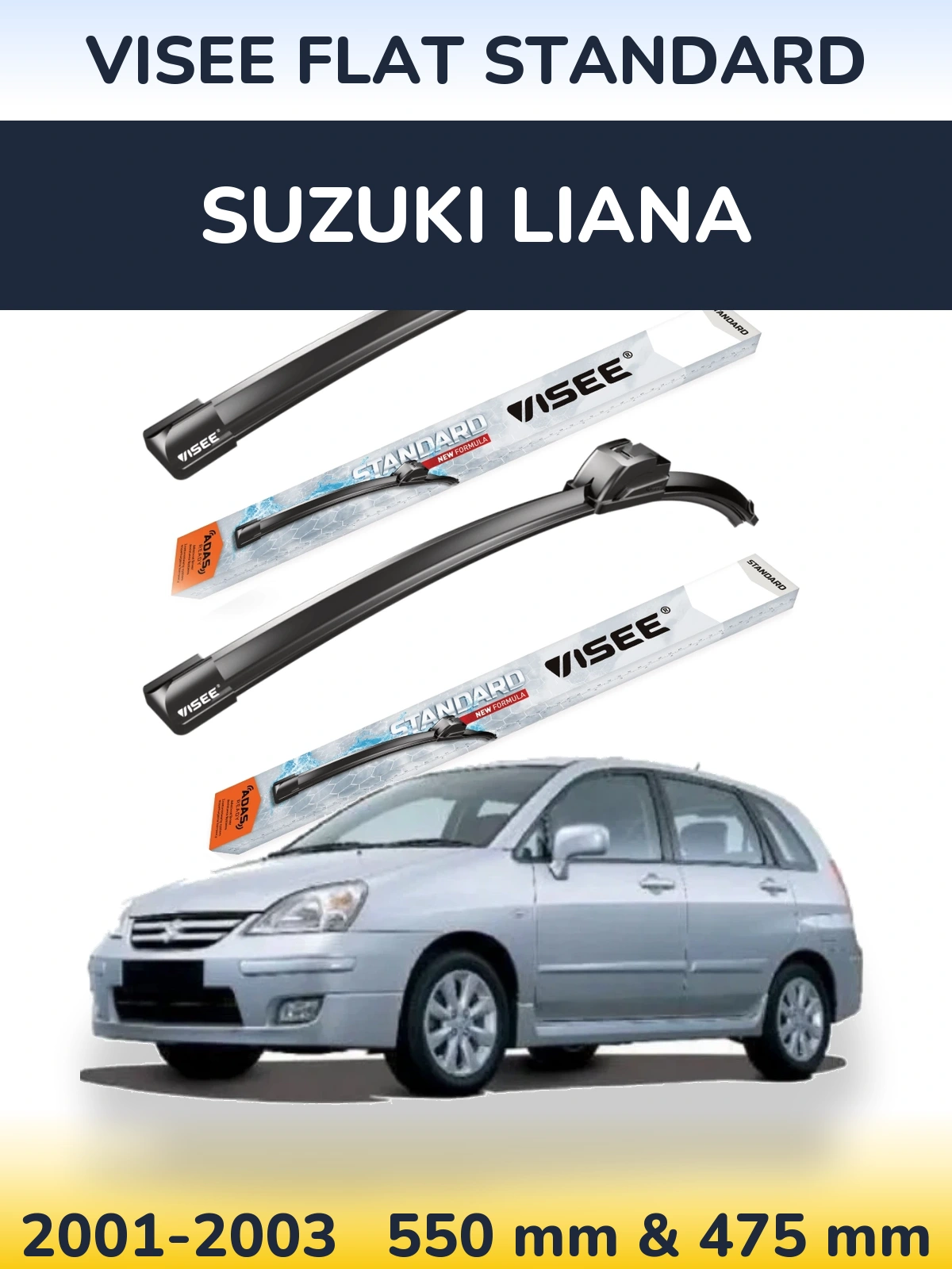Front wiper blade set VISEE FLAT STANDARD 550 & 475 mm for Suzuki Liana 2001-2003