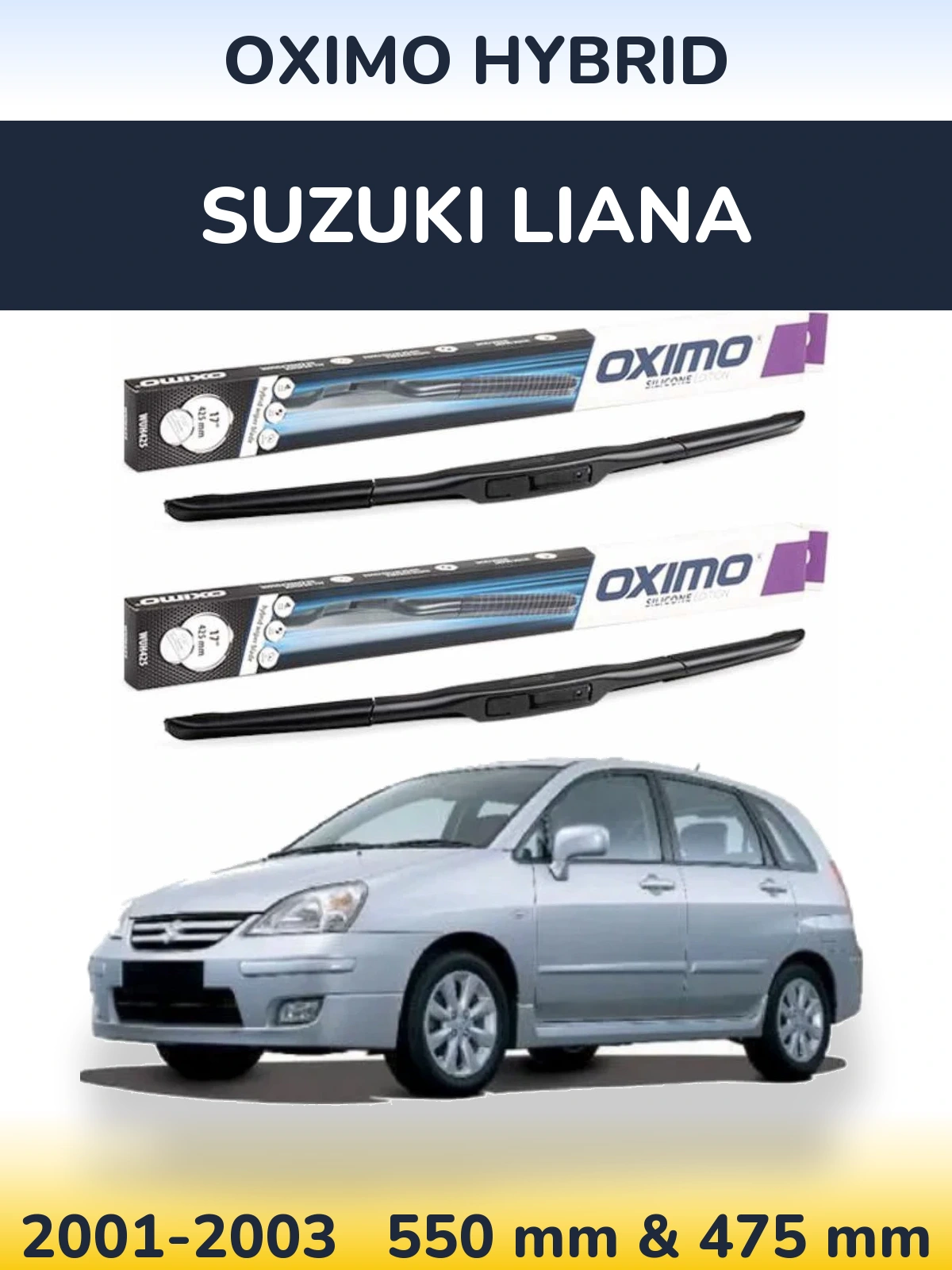 Front wiper blade set Oximo Hybrid 550 & 475 мм for Suzuki Liana 2001-2003