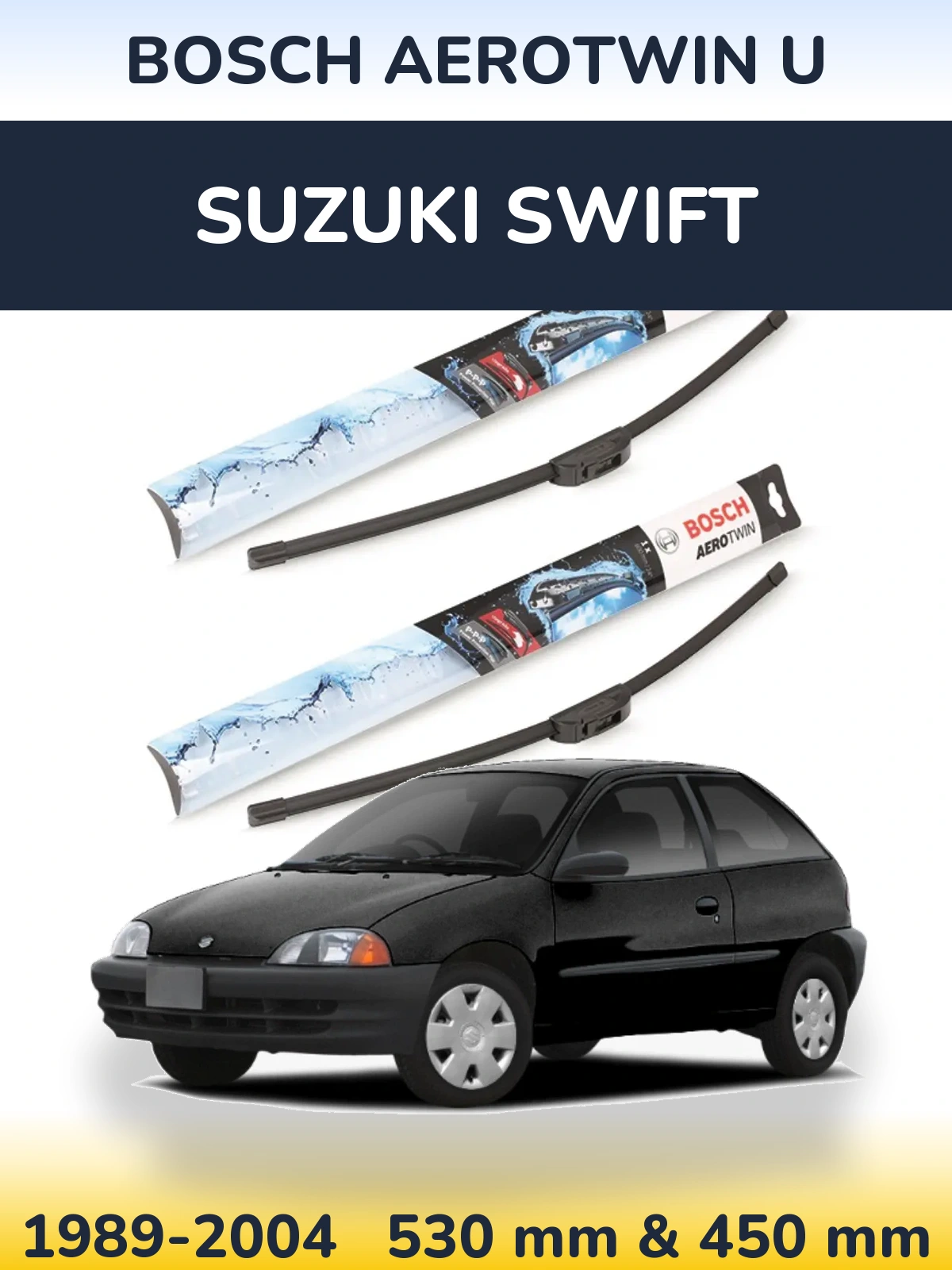 Front wiper blade set BOSCH AeroTwin U 530 & 450 мм for Suzuki Swift 1989-2004