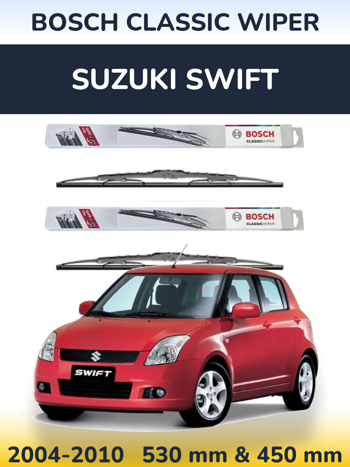 Front wiper blade set BOSCH Classic Wiper 530 & 450 mm for Suzuki Swift 2004-2010
