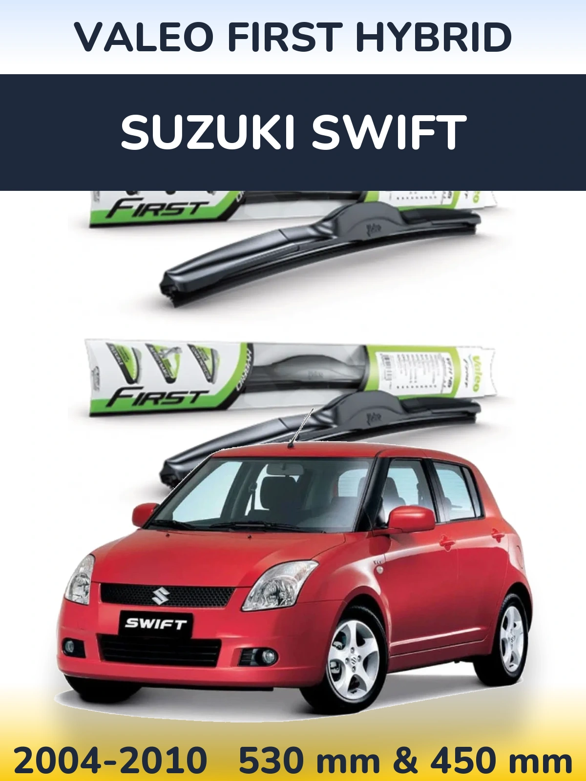 Front wiper blade set Valeo First Hybrid 530 & 450 mm for Suzuki Swift 2004-2010