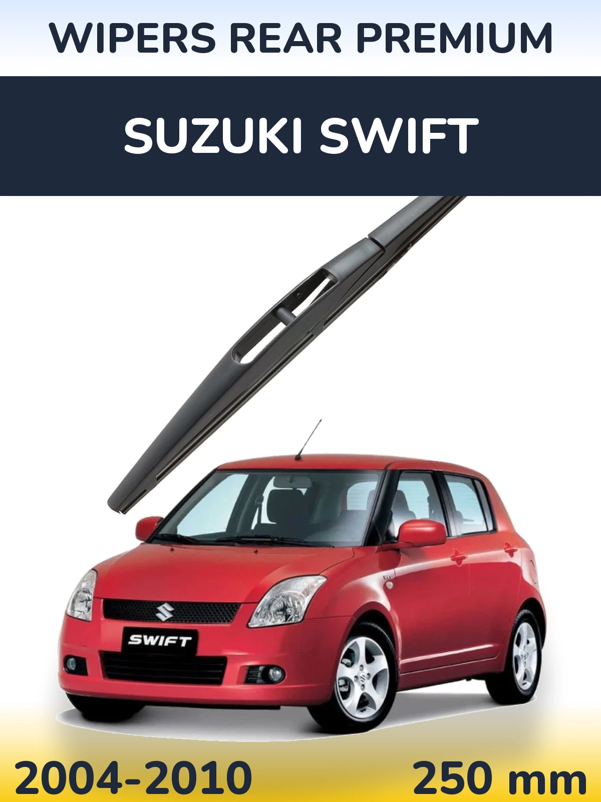 Rear wiper blade WIPERS REAR PREMIUM 250 mm for Suzuki Swift 2004-2010