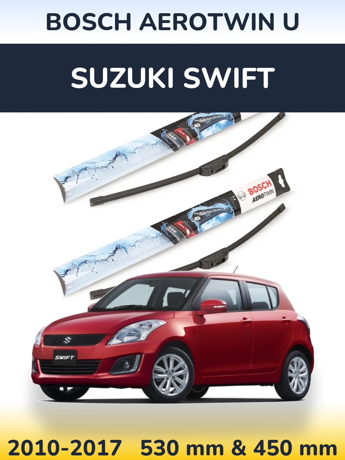 Komplet przednich wycieraczek BOSCH AeroTwin U 530 & 450 mm do Suzuki Swift 2010-2017