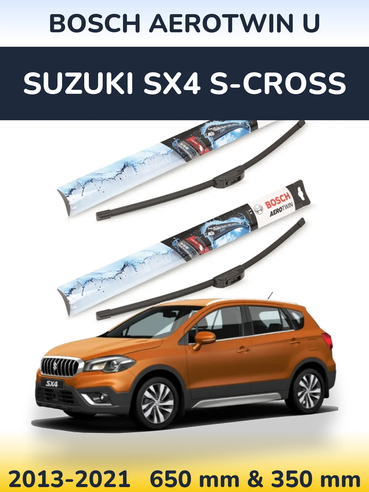 Комплект передніх щіток BOSCH AeroTwin U 650 & 350 мм для Suzuki SX4 S-Cross 2013-2021