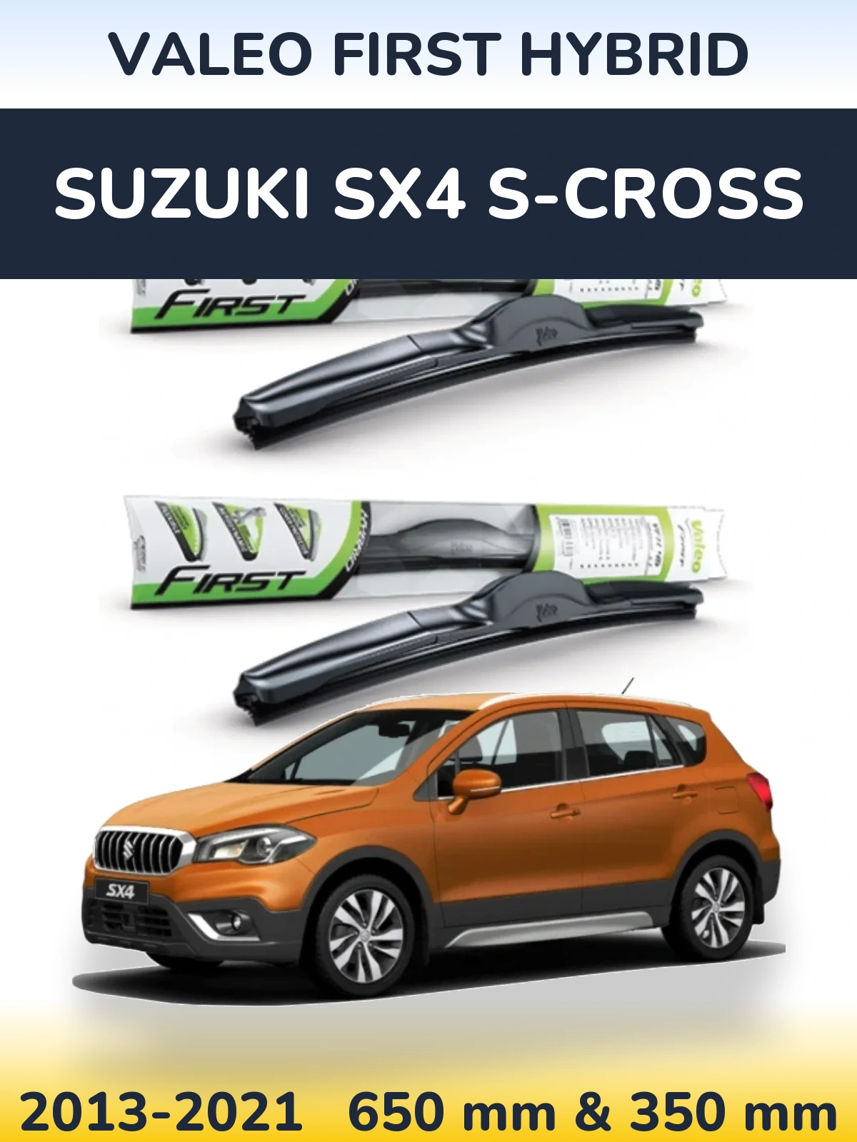 Front wiper blade set Valeo First Hybrid 650 & 350 мм for Suzuki SX4 S-Cross 2013-2021