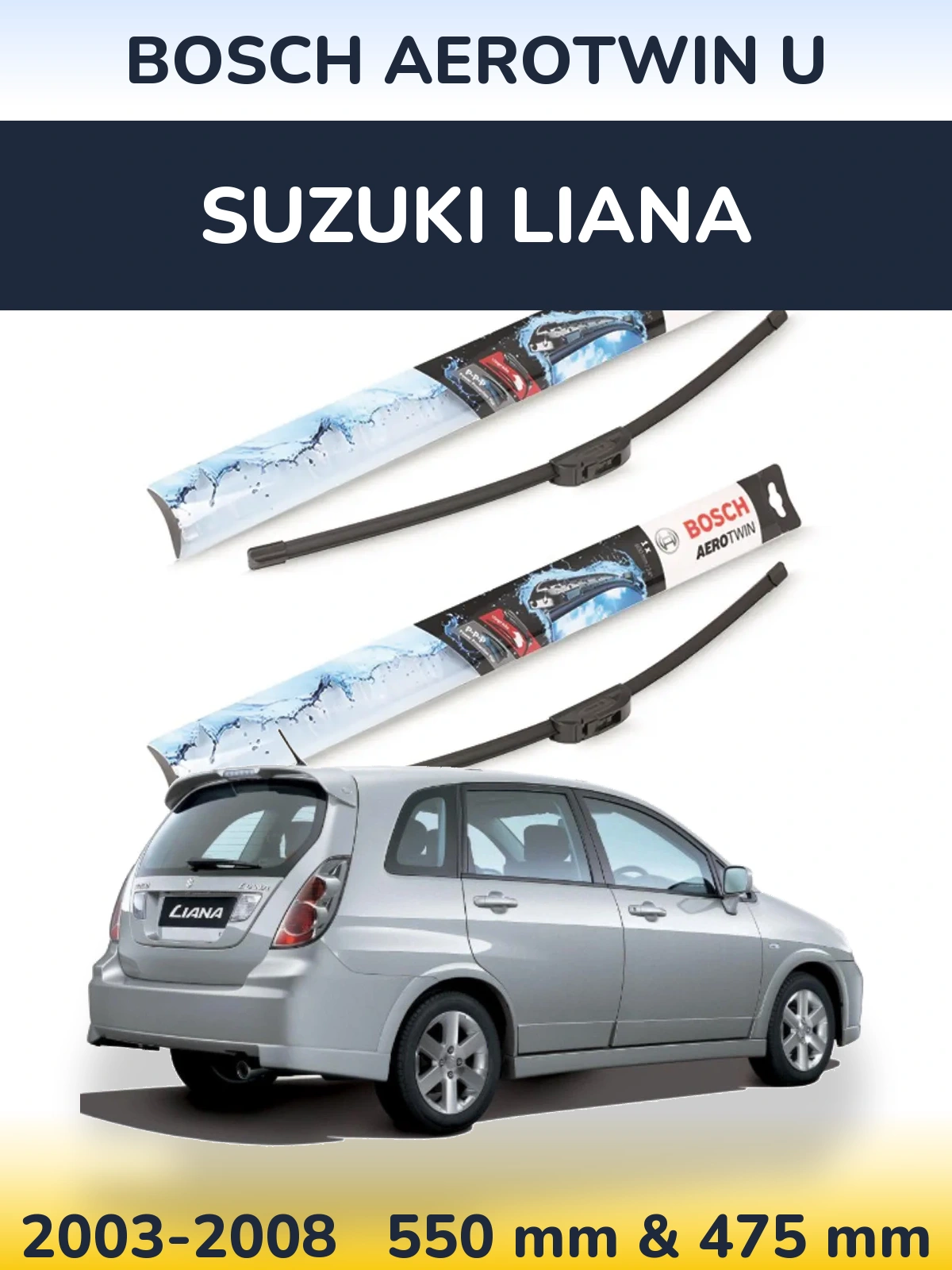 Front wiper blade set BOSCH AeroTwin U 550 & 475 мм for Suzuki Liana 2003-2008
