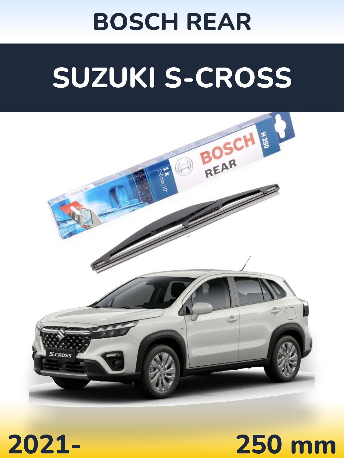 Задний дворник BOSCH Rear 250 мм для Suzuki S-Cross 2021-2026