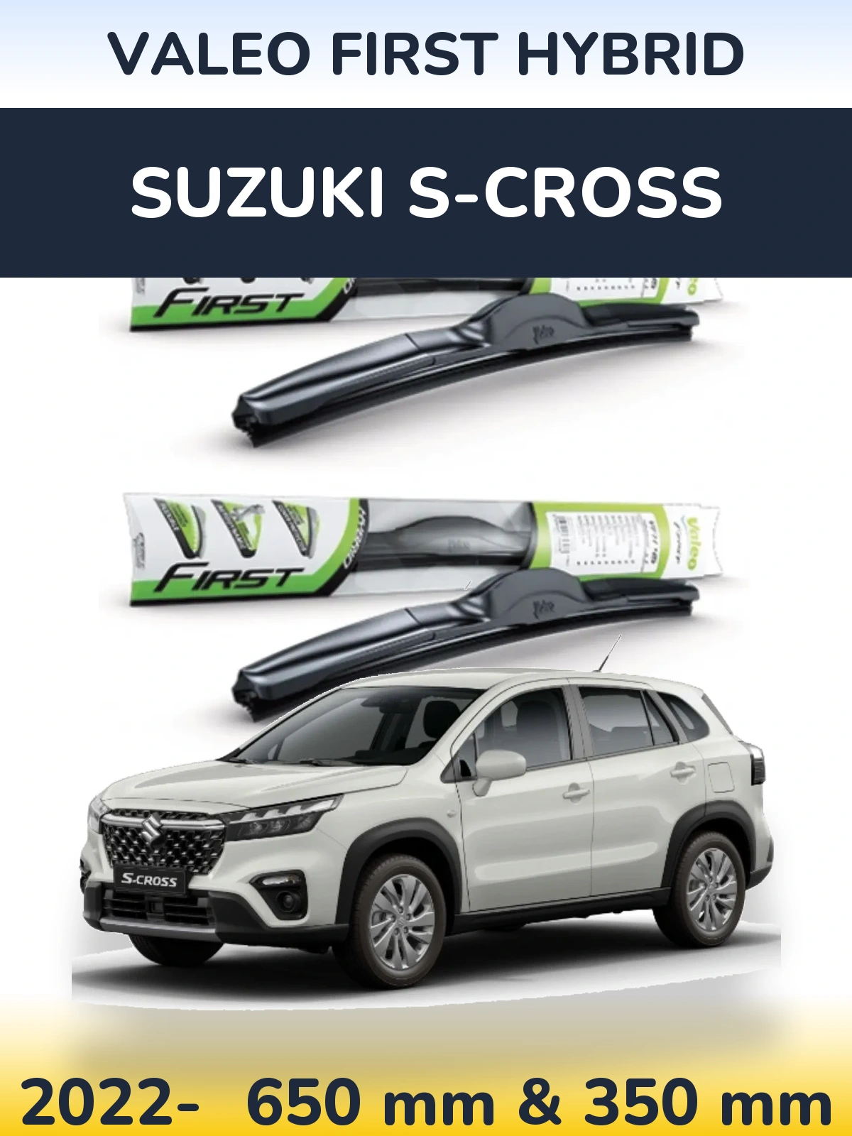 Комплект передних дворников Valeo First Hybrid 650 & 350 мм для Suzuki S-Cross 2022-2026