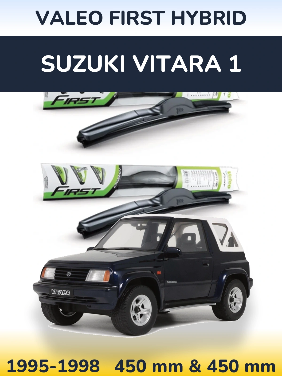 Komplet przednich wycieraczek Valeo First Hybrid 450 & 450 mm do Suzuki Vitara 1 1995-1998