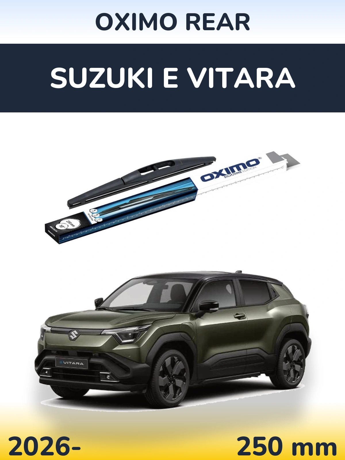 Rear wiper blade Oximo Rear 250 мм for Suzuki e Vitara 2026-2026