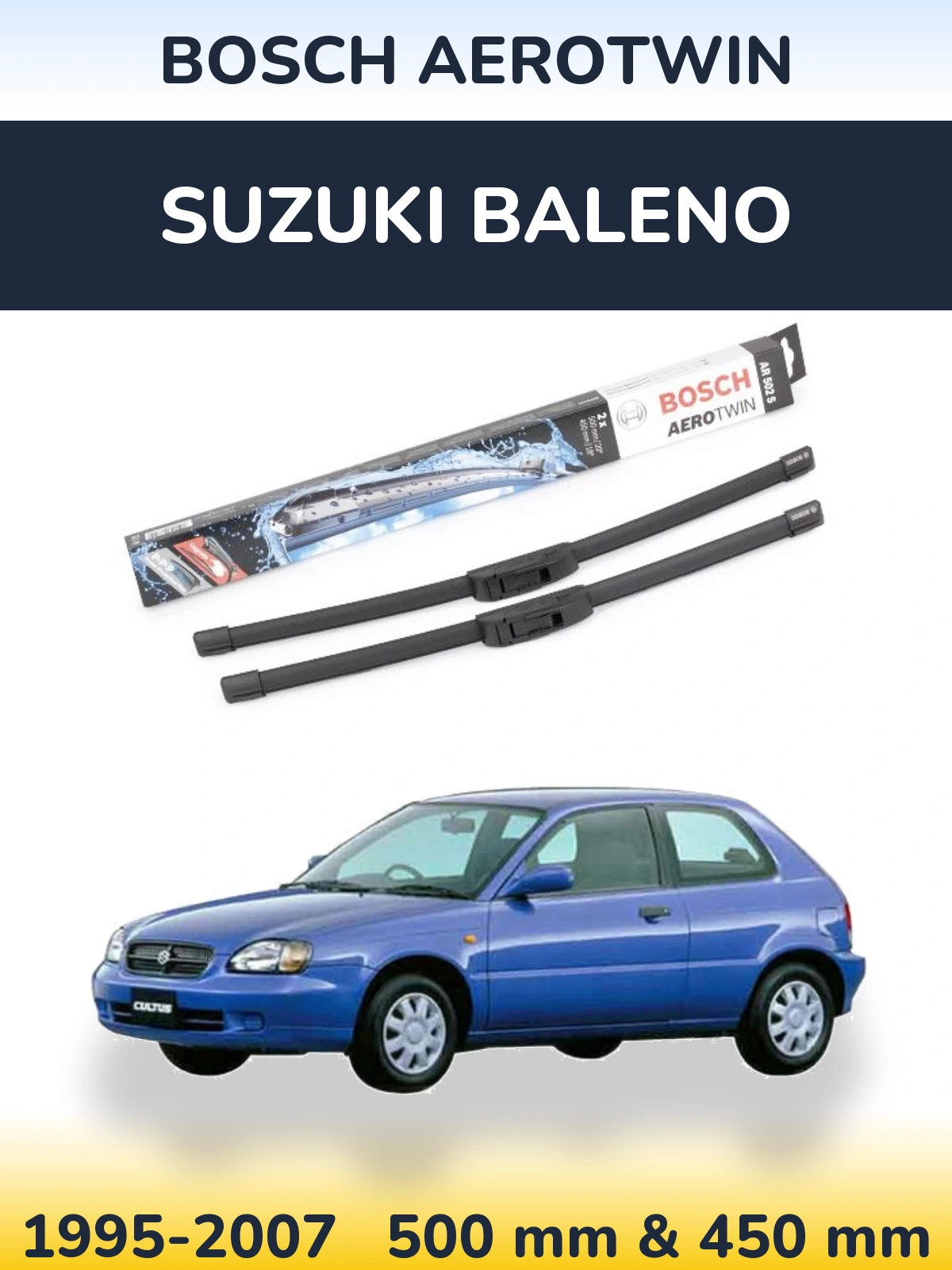 Front wiper blade set BOSCH AeroTwin 500 & 450 мм for Suzuki Baleno 1995-2007