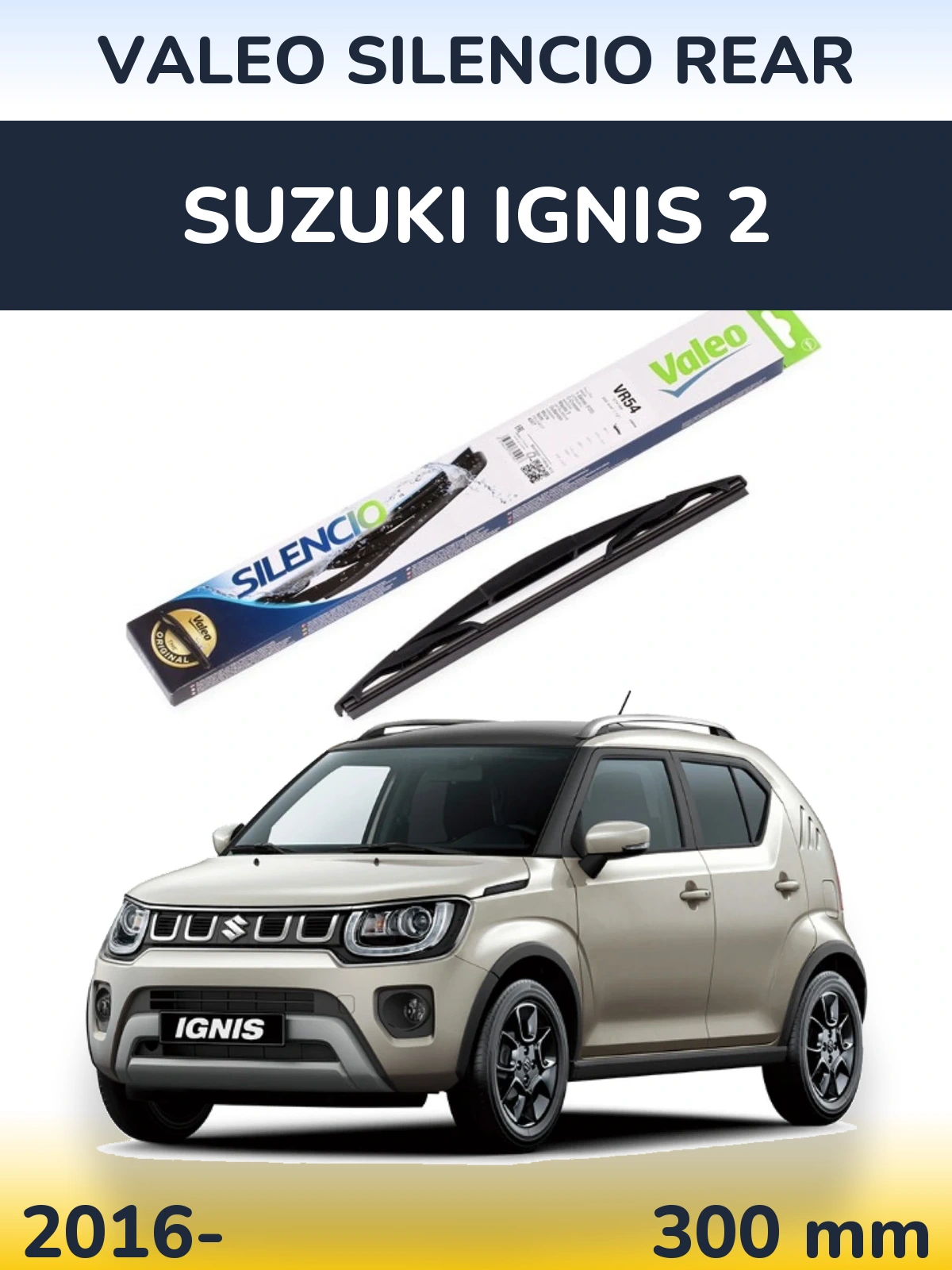 Rear wiper blade Valeo Silencio Rear 300 мм for Suzuki Ignis 2 2016-2026