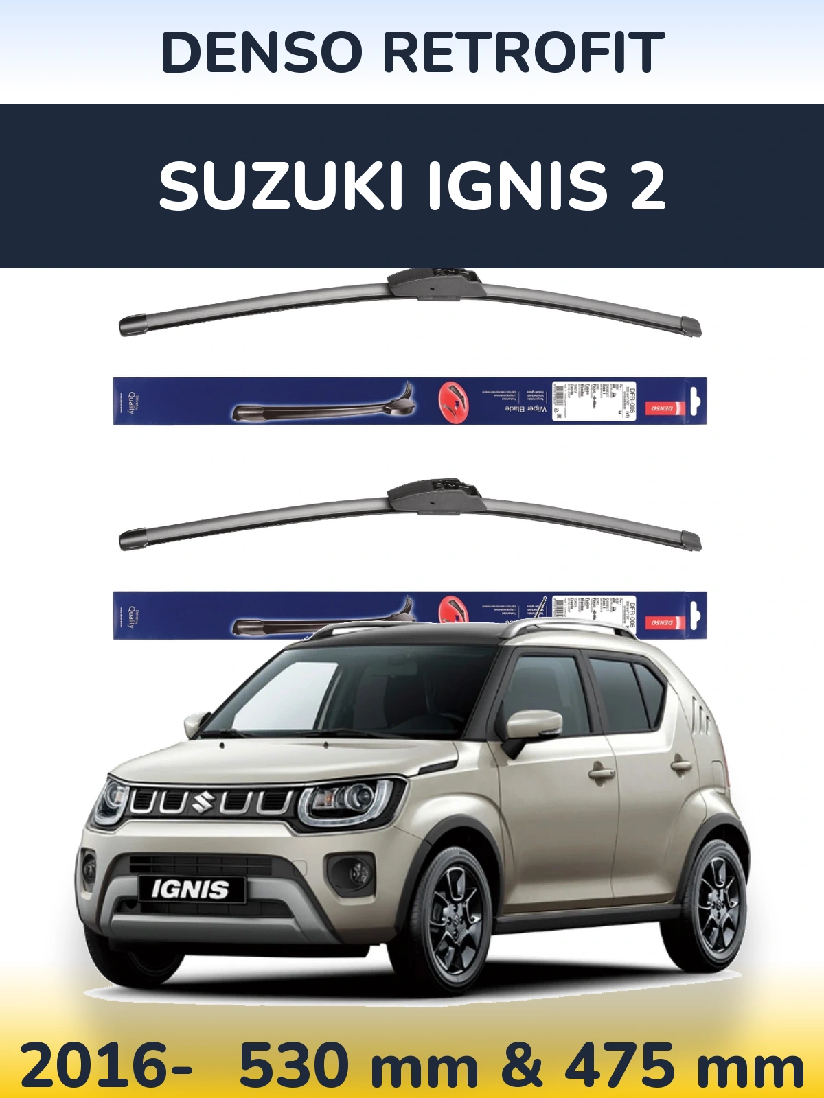 Front wiper blade set Denso Retrofit 530 & 475 мм for Suzuki Ignis 2 2016-2026