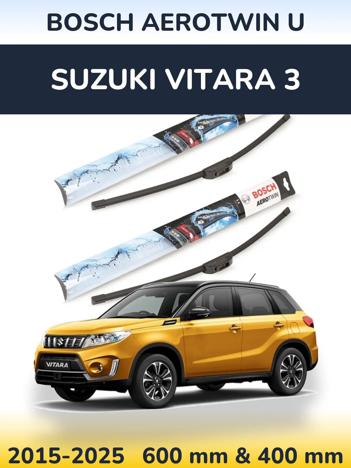 Front wiper blade set BOSCH AeroTwin U 600 & 400 мм for Suzuki Vitara 3 2015-2025