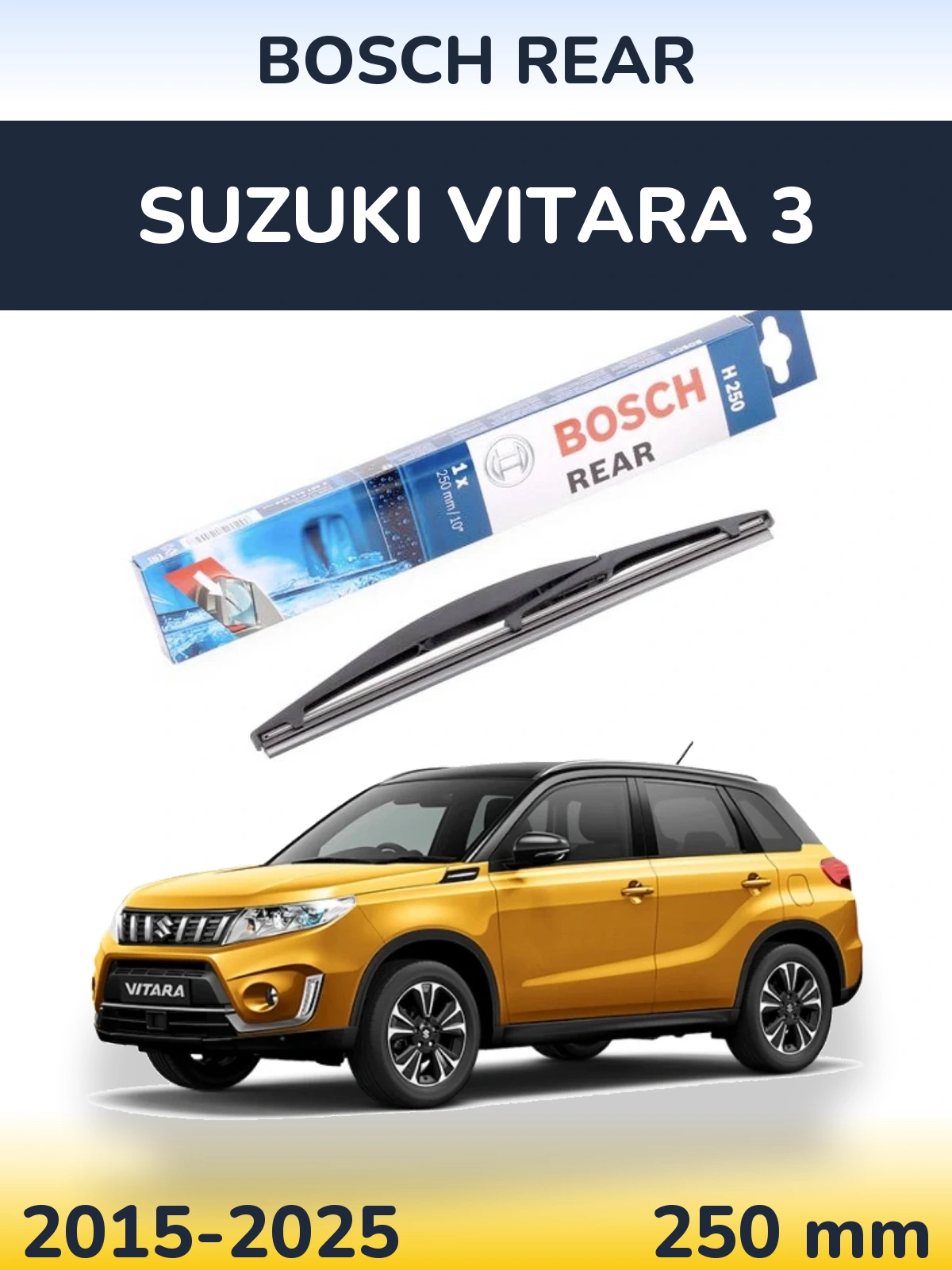 Rear wiper blade BOSCH Rear 250 мм for Suzuki Vitara 3 2015-2025