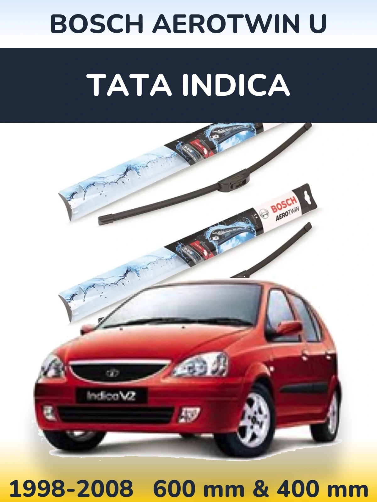 Front wiper blade set BOSCH AeroTwin U 600 & 400 mm for Tata Indica 1998-2008
