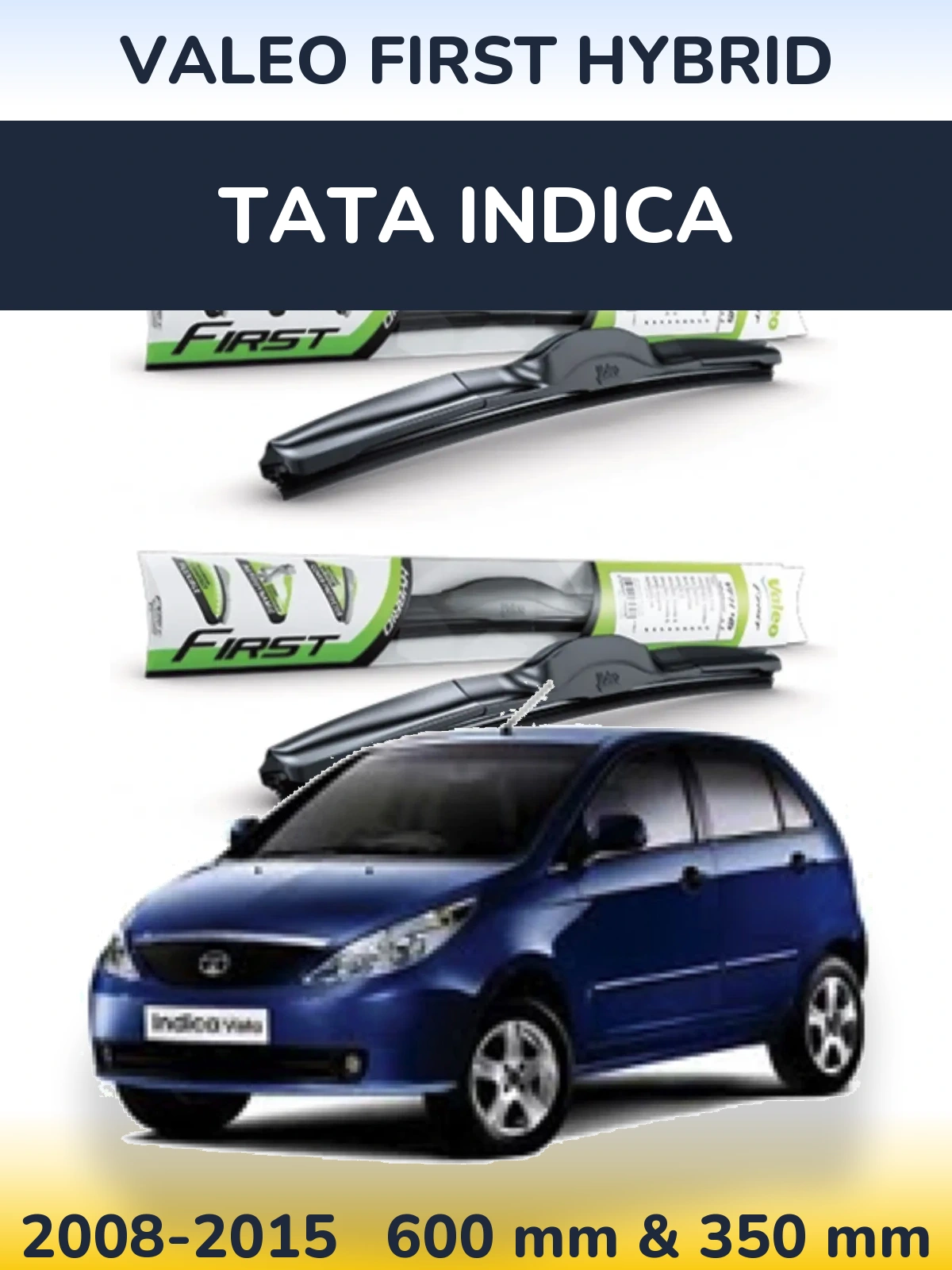 Комплект передніх щіток Valeo First Hybrid 600 & 350 мм для Tata Indica 2008-2015