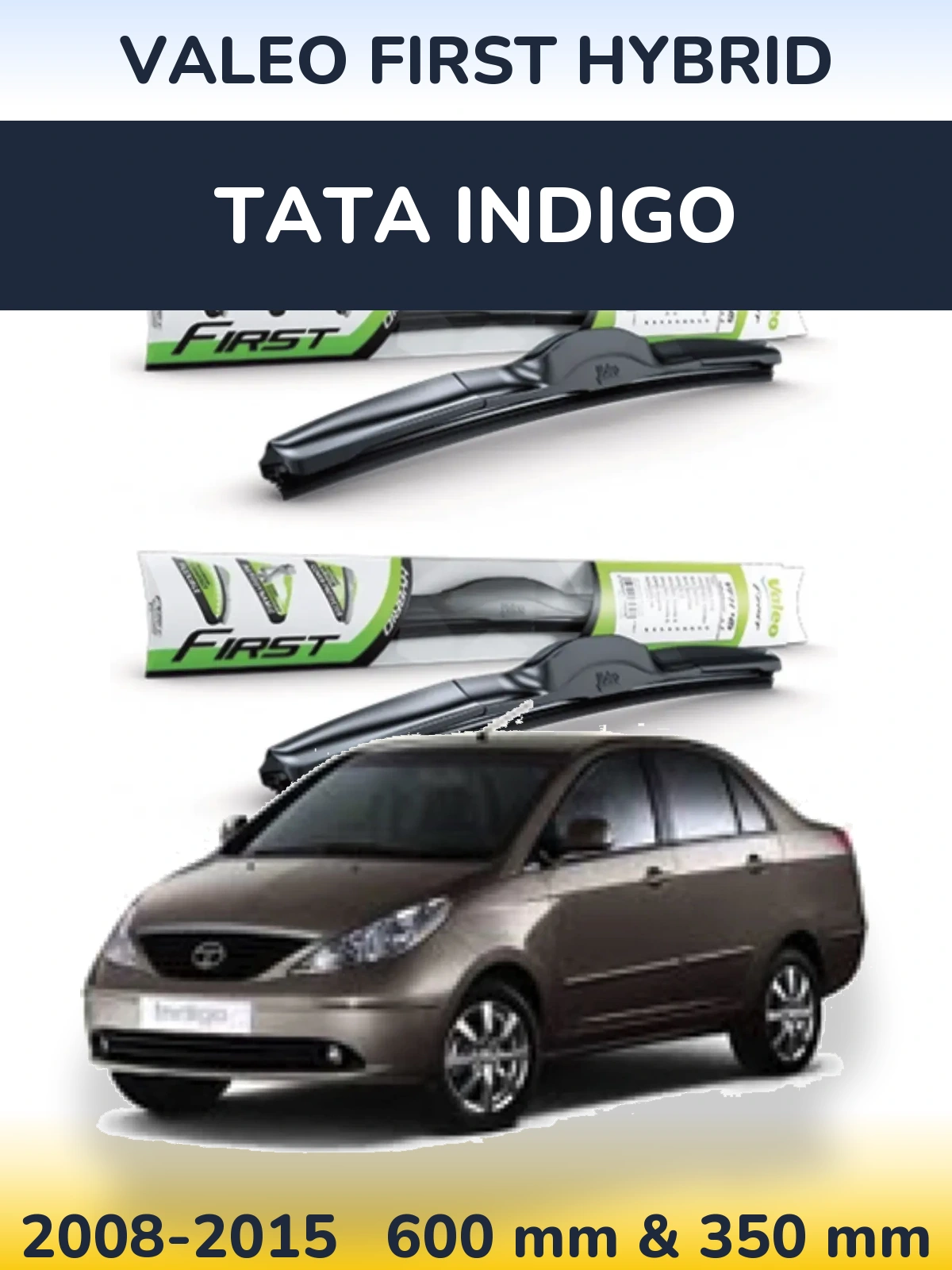 Front wiper blade set Valeo First Hybrid 600 & 350 mm for Tata Indigo 2008-2015