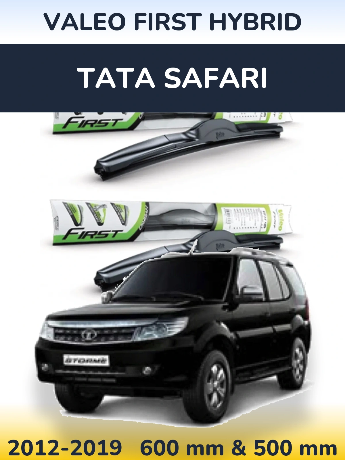 Комплект передніх щіток Valeo First Hybrid 600 & 500 мм для Tata Safari 2012-2019