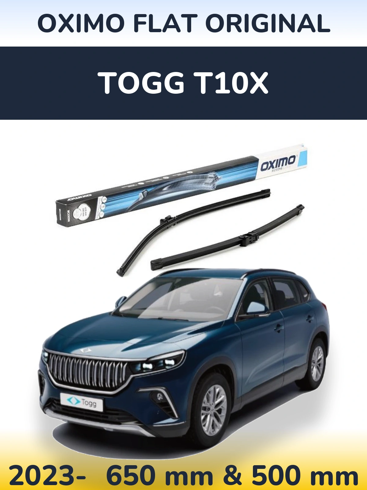 Front wiper blade set Oximo Flat Original 650 & 500 mm for TOGG T10X 2023-2026