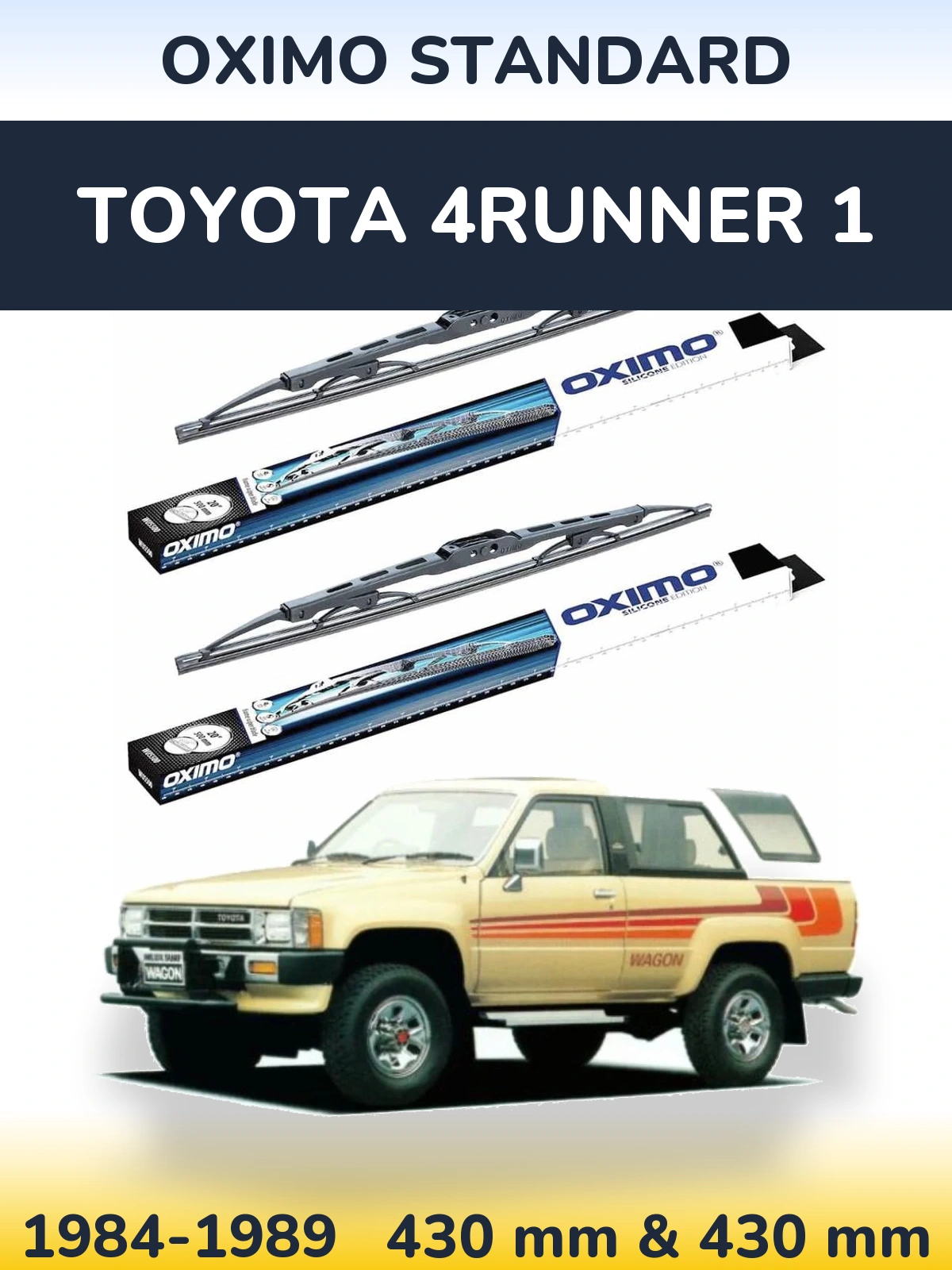 Front wiper blade set Oximo Standard 425 & 425 mm for Toyota 4Runner 1 1984-1989