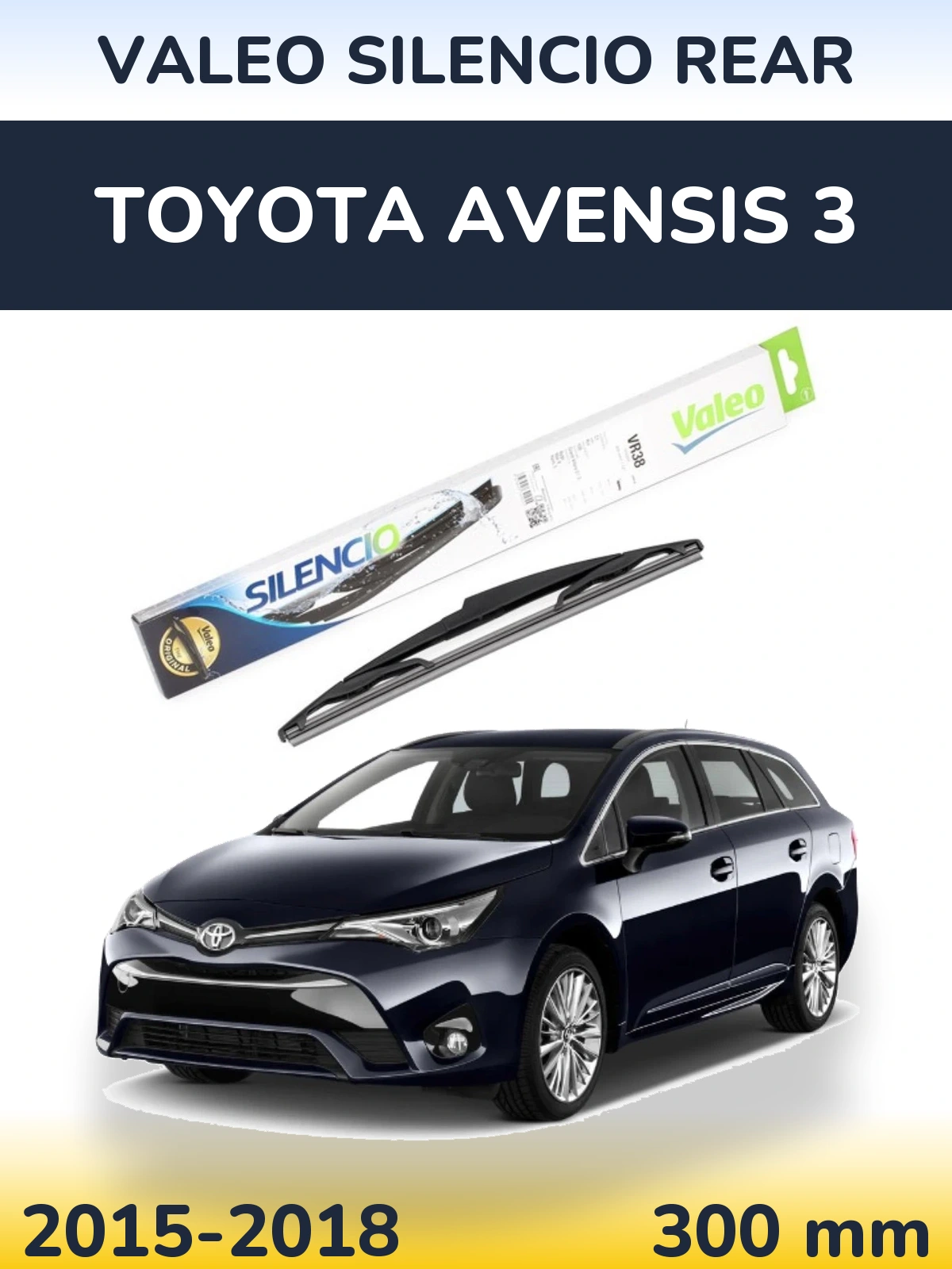 Задня щітка Valeo Silencio Rear 300 мм для Toyota Avensis 3 2015-2018