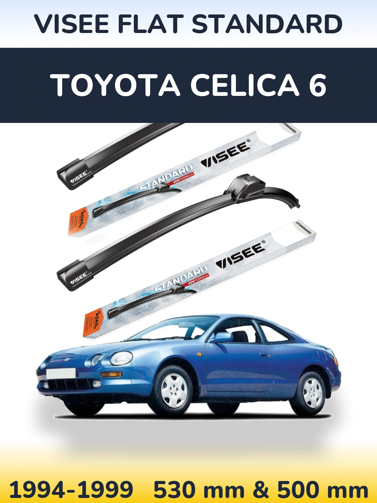 Front wiper blade set VISEE FLAT STANDARD 530 & 500 мм for Toyota Celica 6 1994-1999