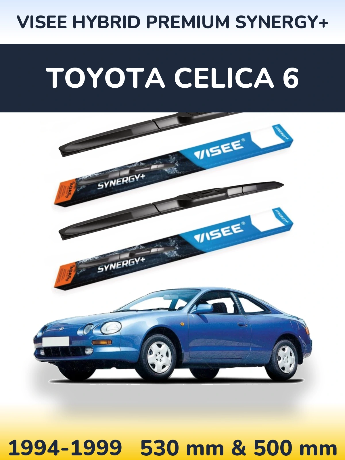 Комплект передніх щіток VISEE HYBRID PREMIUM SYNERGY+ 530 & 500 мм для Toyota Celica 6 1994-1999