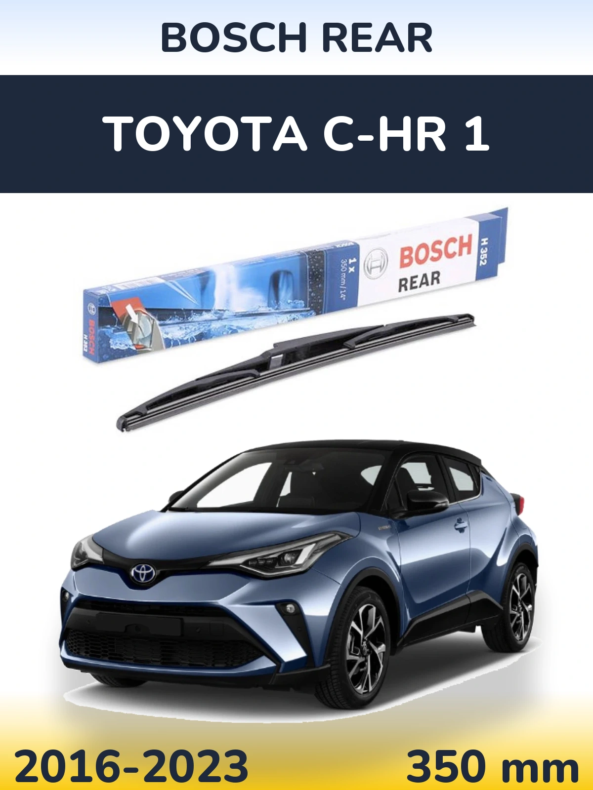 Rear wiper blade BOSCH Rear 350 мм for Toyota C-HR 1 2016-2023