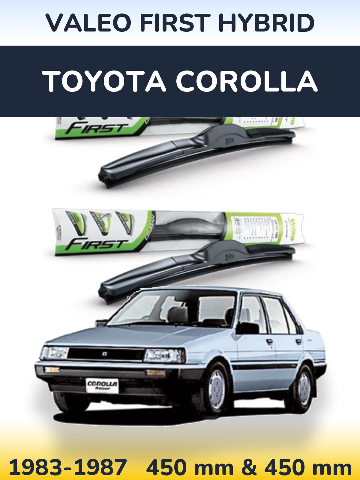 Front wiper blade set Valeo First Hybrid 450 & 450 mm for Toyota Corolla 1983-1987