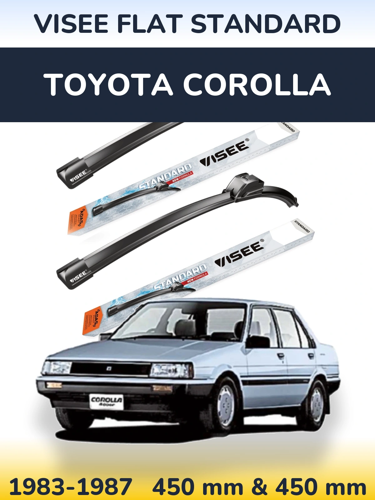 Front wiper blade set VISEE FLAT STANDARD 450 & 450 mm for Toyota Corolla 1983-1987