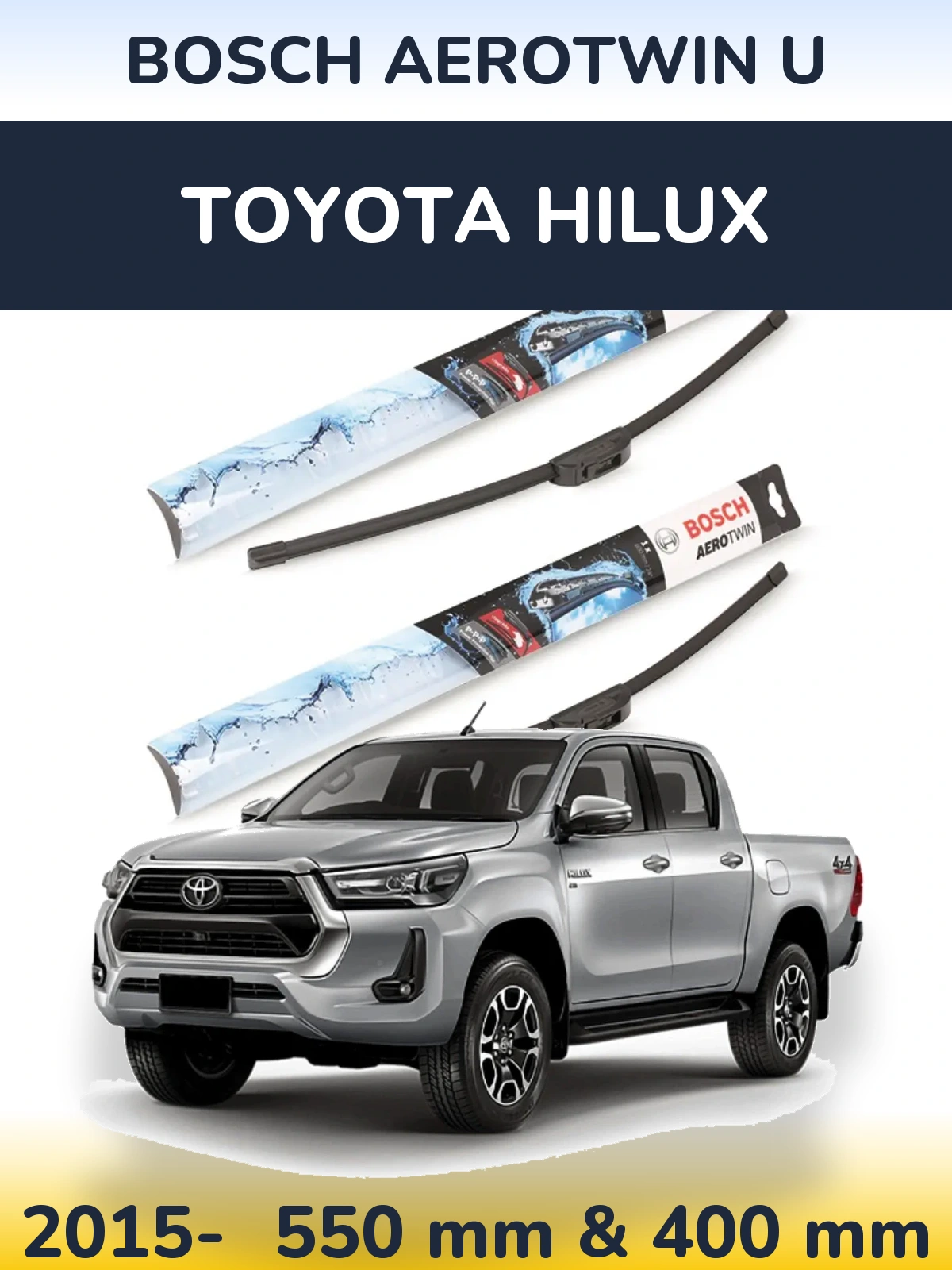 Front wiper blade set BOSCH AeroTwin U 550 & 400 mm for Toyota Hilux 2015-2026
