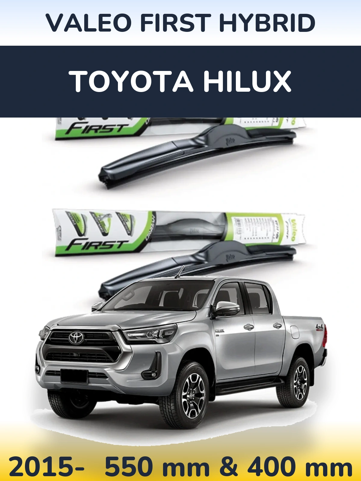 Komplet przednich wycieraczek Valeo First Hybrid 550 & 400 mm do Toyota Hilux 2015-2026