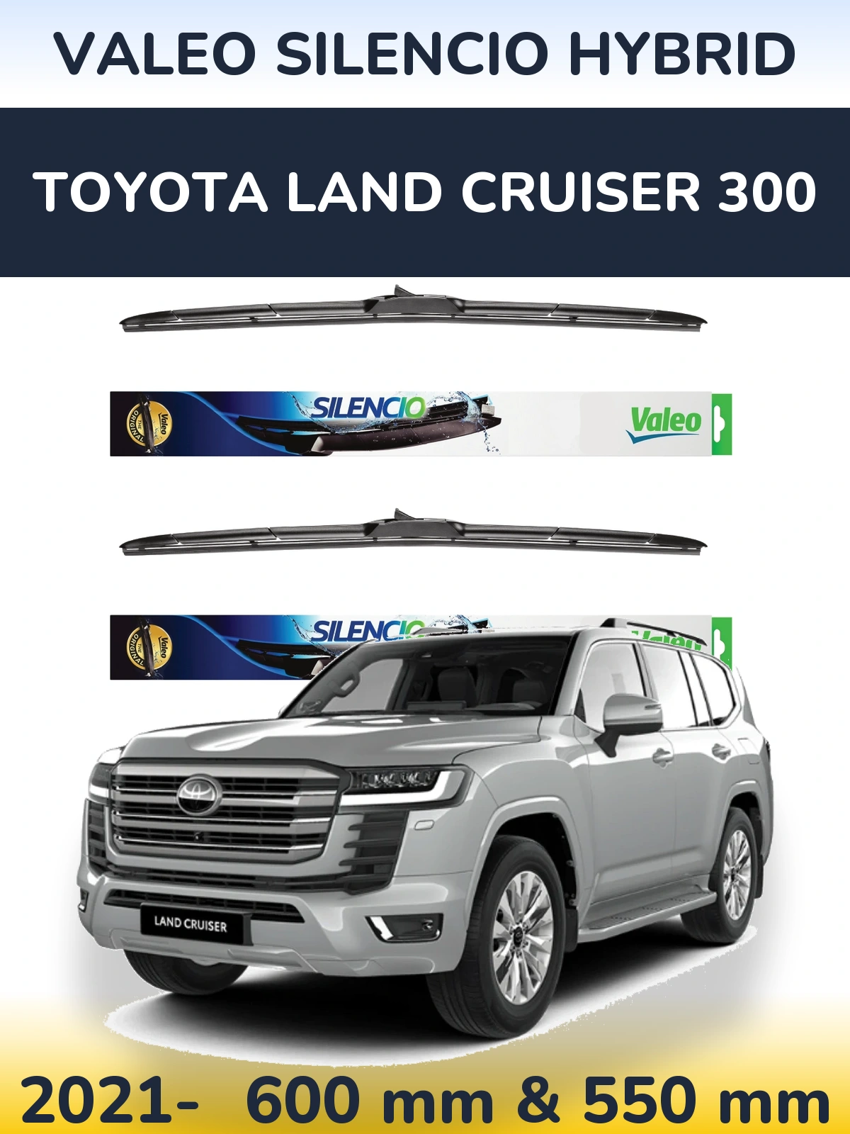 Front wiper blade set Valeo Silencio Hybrid 600 & 550 mm for Toyota Land Cruiser 300 2021-2026