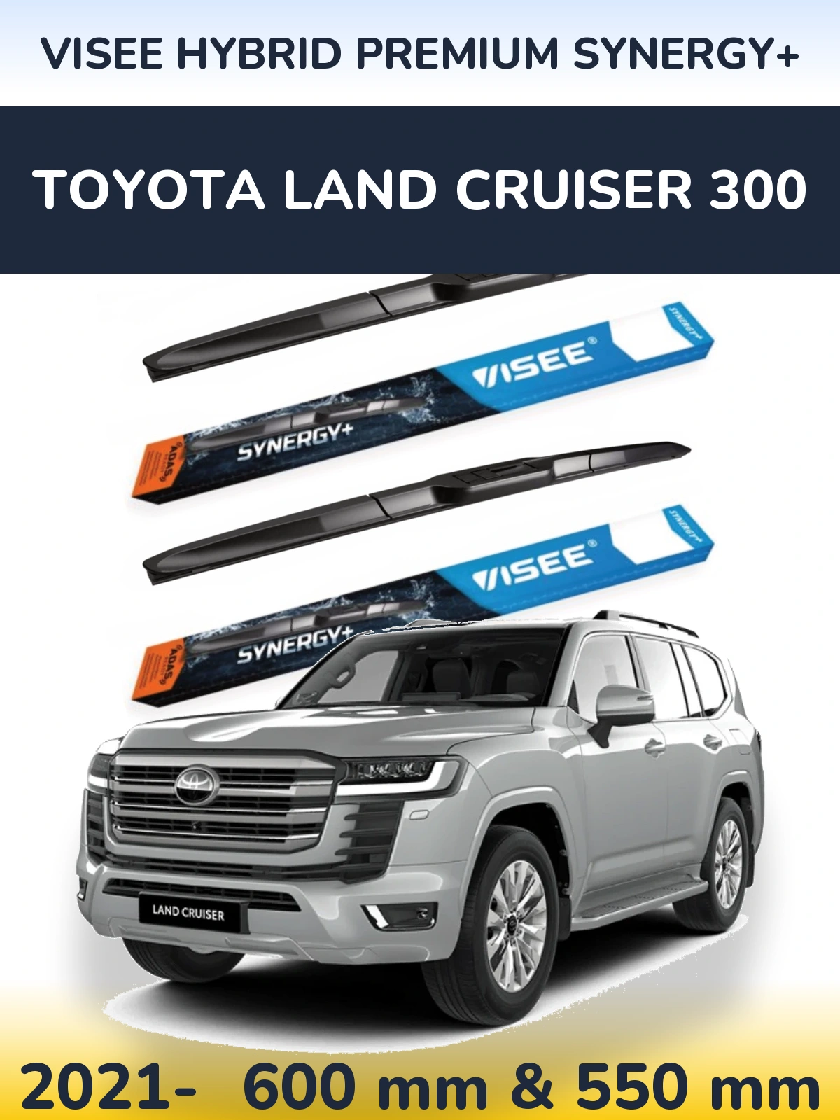 Front wiper blade set VISEE HYBRID PREMIUM SYNERGY+ 600 & 550 мм for Toyota Land Cruiser 300 2021-2026