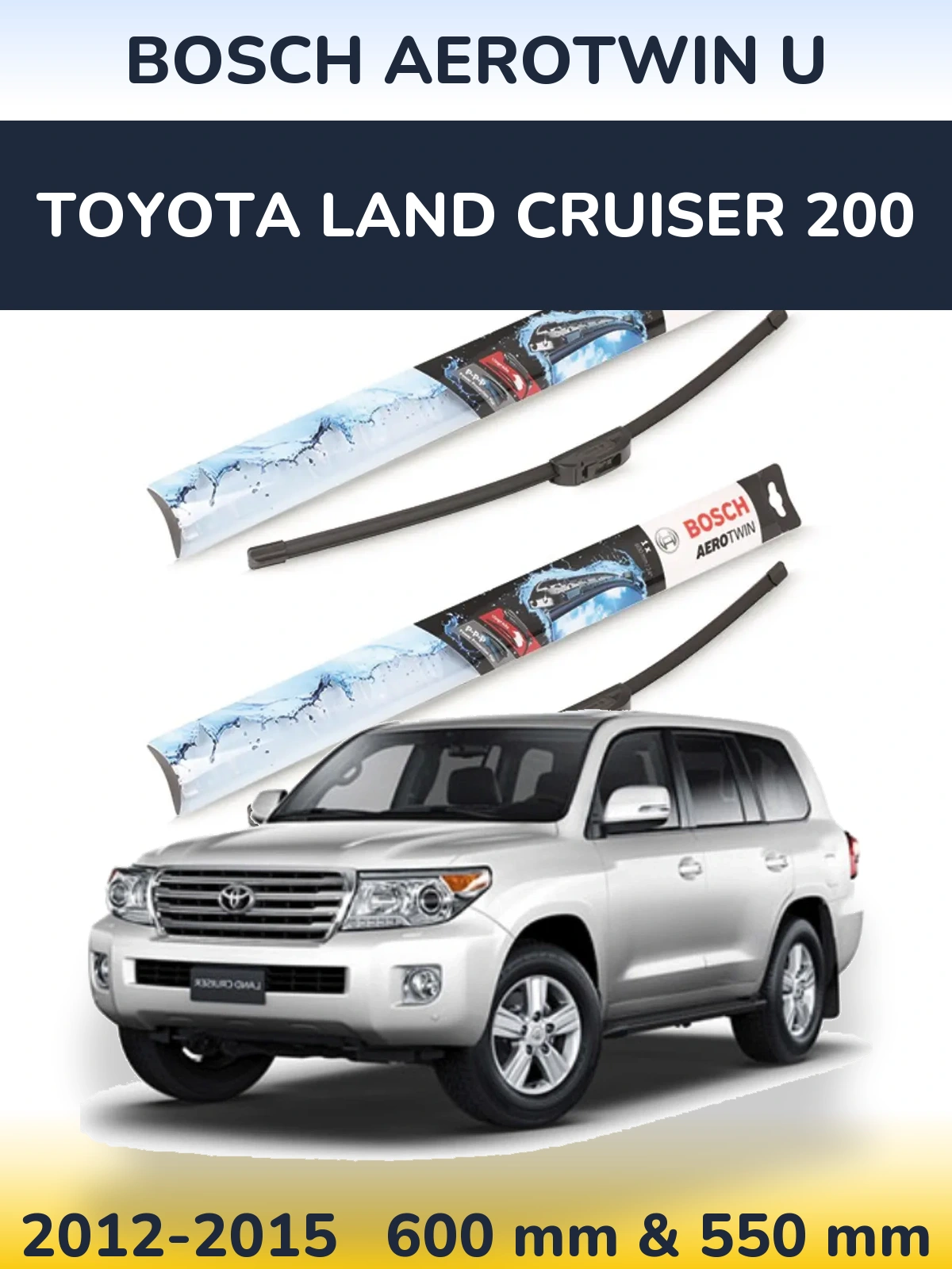 Front wiper blade set BOSCH AeroTwin U 600 & 550 мм for Toyota Land Cruiser 200 2012-2015