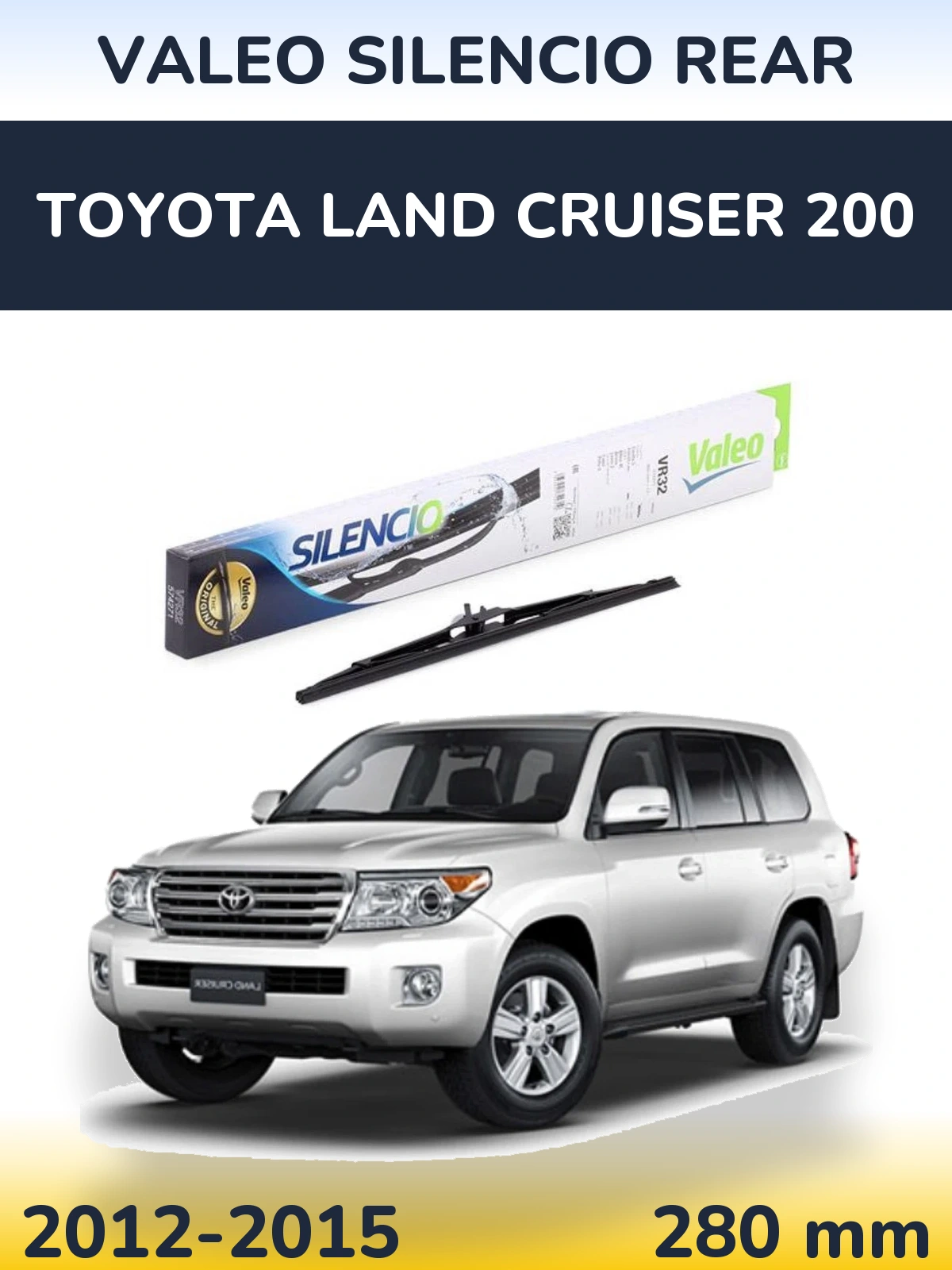 Tylna wycieraczka Valeo Silencio Rear 280 mm do Toyota Land Cruiser 200 2012-2015