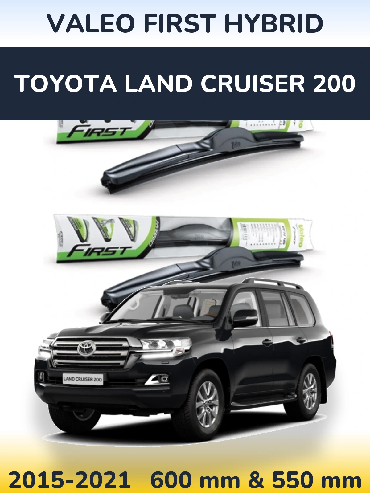 Front wiper blade set Valeo First Hybrid 600 & 550 mm for Toyota Land Cruiser 200 2015-2021