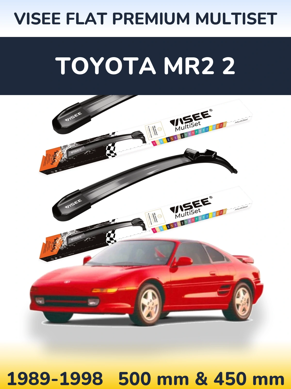Komplet przednich wycieraczek VISEE FLAT PREMIUM MultiSet 500 & 450 mm do Toyota MR2 2 1989-1998